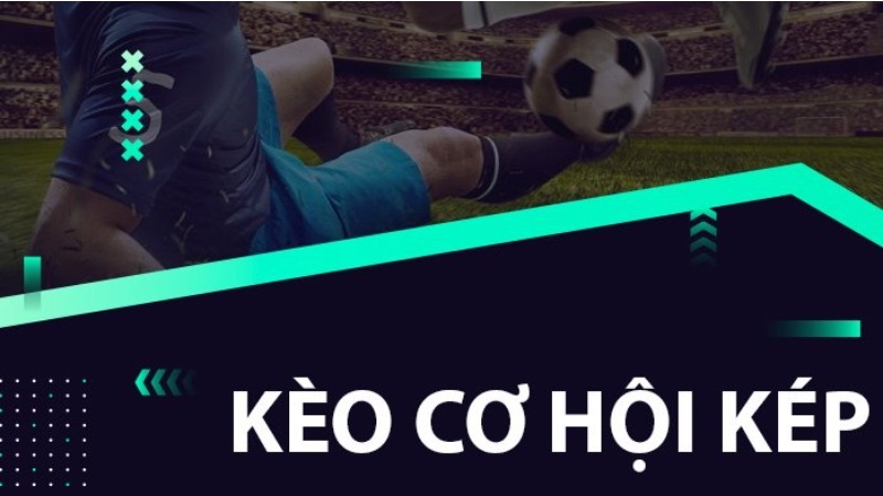 047607b8 fc27 4ce9 aacd 651b02e248bc keo co hoi kep double chance 1 Cùng Dafabet tìm hiểu về kèo cơ hội kép