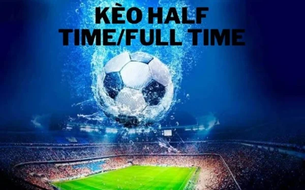keo half time full time 1 Cách thức cá độ kèo HT-FT tại nhà cái Dafabet vip