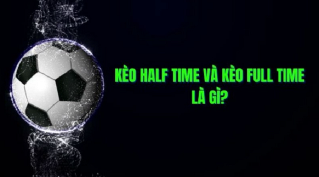 keo half time Giới thiệu về kèo HT-FT tại nhà cái Dafabet